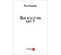 Que M'a-T-On Fait ?