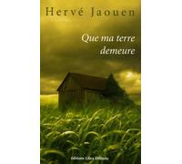 Que ma terre demeure