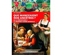 Que mangeaient nos ancêtres ?