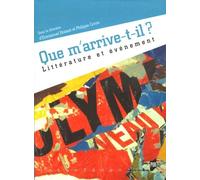 Que M'arrive-T-Il ? - Littérature Et Événement