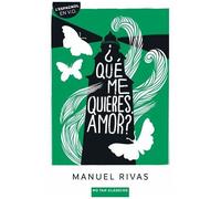 ¿ Qué Me Quieres, Amor ?