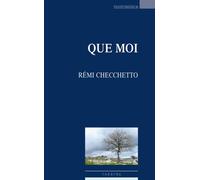 Que moi - Rémi Checchetto - Espaces 34 - broché - Théâtre