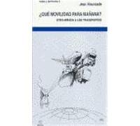 QUE MOVILIDAD PARA MAÑANA OTRA MIRADA TRANSPORTE