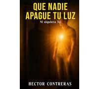 Que nadie apague tu luz: Ni Siquiera Tú
