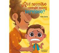 ¿Qué necesito cuando estoy nervioso? / What Do I Need When I am Nervous?