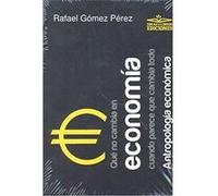 Que No Cambia En Economia Cuando Parece Que Cambia Todo Gomez, Rafael (Auteur)