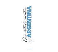 Que no te la cuenten Argentina