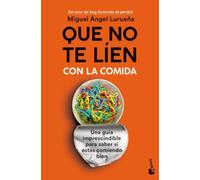 Que no te líen con la comida: Una guía imprescindible para saber si estás comiendo bien