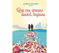 Que nos amours durent toujours