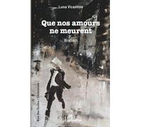 Que nos amours ne meurent