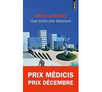 Que notre joie demeure – Prix Médicis & Prix Décembre 2024