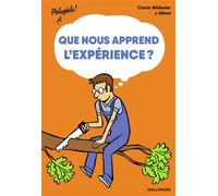 Que nous apprend l'expérience ? – Gallimard