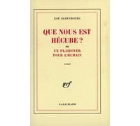 Que nous est Hécube ? ou Un plaidoyer pour l'humain