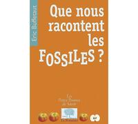 Que nous racontent les FOSSILES ? - Eric Buffetaut - Le Pommier - broché - Etude