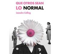 Que Otros Sean Lo Normal - [Livre en VO] Colling, Leandro (Auteur)