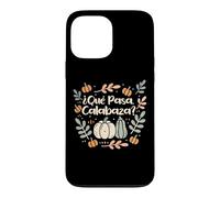Que Pasa Calabaza Professeur d'espagnol Halloween Coque pour iPhone 13 Pro Max