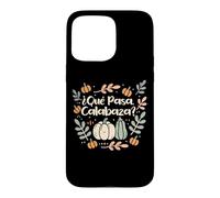 Que Pasa Calabaza Professeur d'espagnol Halloween Coque pour iPhone 15 Pro Max