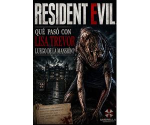 Qué pasó con Lisa Trevor después de la mansión (Spanish Edition): Resident Evil