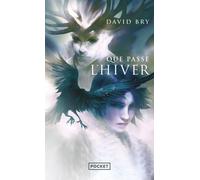 Que passe l'hiver - David Bry - Pocket - Poche - Roman