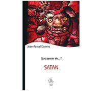 Que Penser De Satan ?