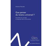 Que penser du revenu universel ? Antoine Prevotat (Auteur)