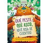 Qué peste, qué asco, ¡qué risa de cuentos!