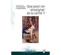 Que peut-on enseigner de la vérité ? - Emmanuel Nal - Presses Universitaires Rennes - broché - Essai