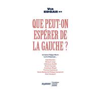 Que peut-on espérer de la gauche ? - Edgar Morin - Rio Bravo - broché - Essai