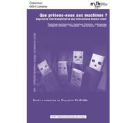 Que prêtons-nous aux machines ?: Approches interdisciplinaires des interactions homme-robot