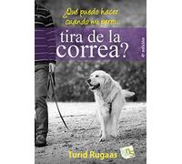 ¿Qué puedo hacer cuando mi perro tira de la correa?