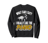 Que Puis-Je Dire J Aime Le Piano Humour Sweatshirt