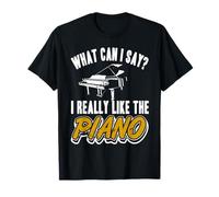 Que Puis-Je Dire J Aime Le Piano Humour T-Shirt