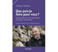 Que puis-je faire pour vous ? : journal de vie d'un guérisseur et faiseur de secrets unbekannt