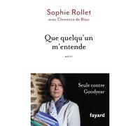 Que quelqu'un m'entende - Sophie Rollet - Fayard - broché - Essai