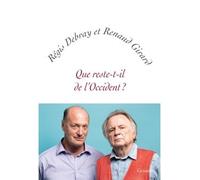 Que reste-t-il de l'Occident ? Petite collection blanche - Régis Debray - Grasset - broché - Essai