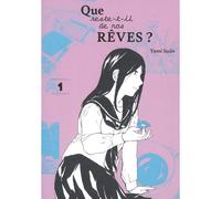 Que reste-t-il de nos rêves ? - Tome 1 - Yumi Sudo - Atelier Akatombo - broché - Manga
