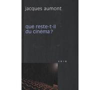 Que Reste-T-Il Du Cinéma ?