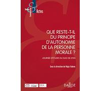 Que reste-t-il du principe d'autonomie de la personne morale ? - Journée d'études du DJCE de Lyon