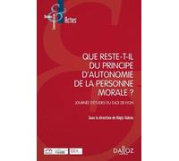 Que reste-t-il du principe d'autonomie de la personne morale ? - Journée d'études du DJCE de Lyon