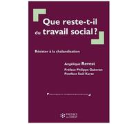 Que Reste-T-Il Du Travail Social ? - Résister À La Chalandisation