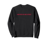 Qué Rico ES Ser Latino Espagnol Cadeau Latin Sweatshirt