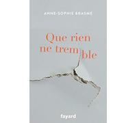 Que rien ne tremble
