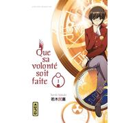 Que sa volonté soit faite - Tome 1