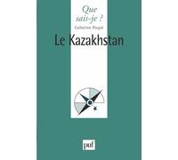 Que sais-je : Le Kazakhstan