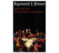 Que sait-on du Nouveau Testament ?