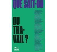 Que sait-on du travail ?