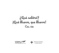 ¿Qué saldrá? ¡Qué llueva, que llueva! Cu - cu