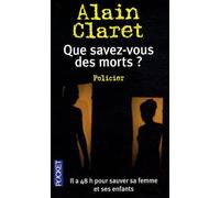 QUE SAVEZ-VOUS DES MORTS