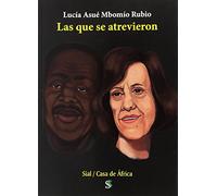 Que se atrevieron, Las