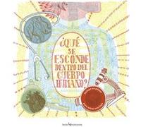 ¿Que Se Esconde Dentro Del Cuerpo Humano? - [Livre en VO] Bestard Vilà, Aina (Auteur)